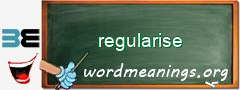 WordMeaning blackboard for regularise